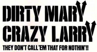 Dirty Mary Crazy Larry (trailer)